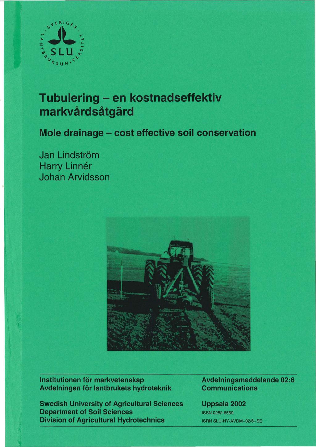 , tltutionen för markve'tenskap Avdelningen for lantbrukets hydroteknik Swedish Unlver ItY of Agrlcultural Sciences Department of So I