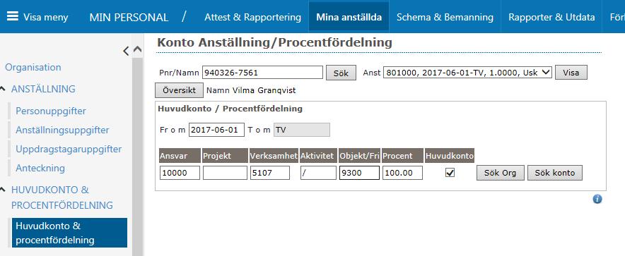 Huvudkonto & Procentfördelning Här ser du vilken kontosträng medarbetaren är knuten till i anställningen. Det vill säga vilket konto lönen betalas ifrån.