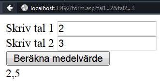 <form method="post" action="form.asp"> Skriv ditt förnamn <input type="text" name="fornamn"> <input type="submit" value="skicka"> </form> Välkommen <% Response.Write( Request.