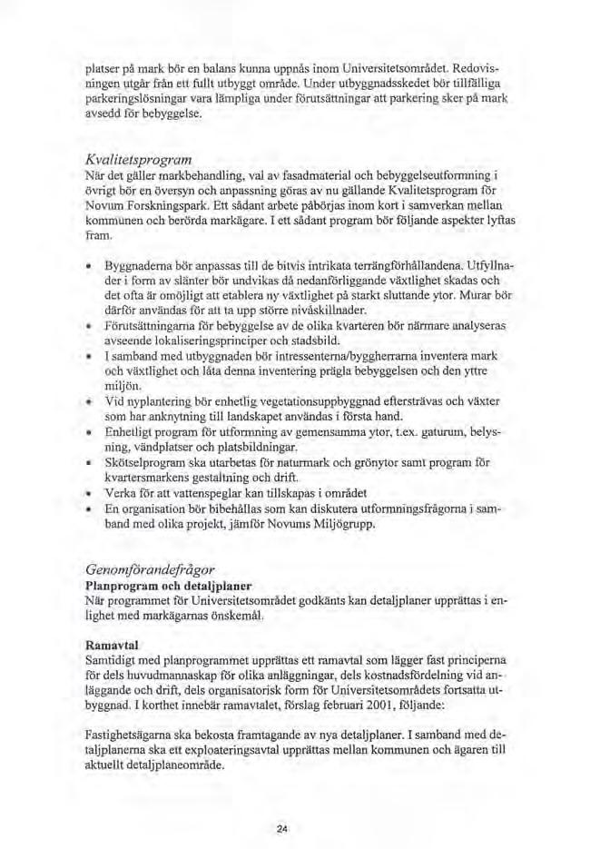 platser på mark bör en balans kuru>a uppnås inom UniversitetsomrMet. RedO\-isningcn utgår från ett fullt utbyggt område.