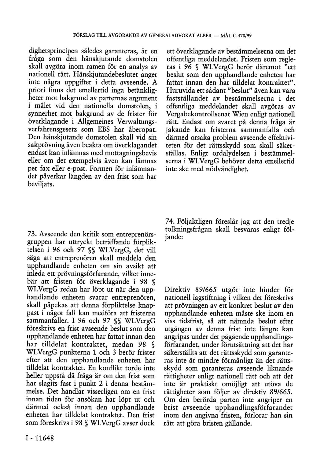 dighetsprincipen således garanteras, är en fråga som den hänskjutande domstolen skall avgöra inom ramen för en analys av nationell rätt.