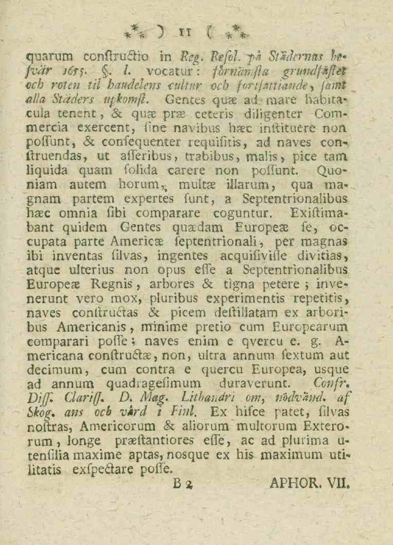 11 quarum conftru&io in Reg. RefeL j>i StzJmms le* /var j6ts,, /. vocatur: fdrn?m.fta grundpkfi^ och roten til handelens tultnr och fattfattwttde > /&7#l «//«Städers upkomfi.