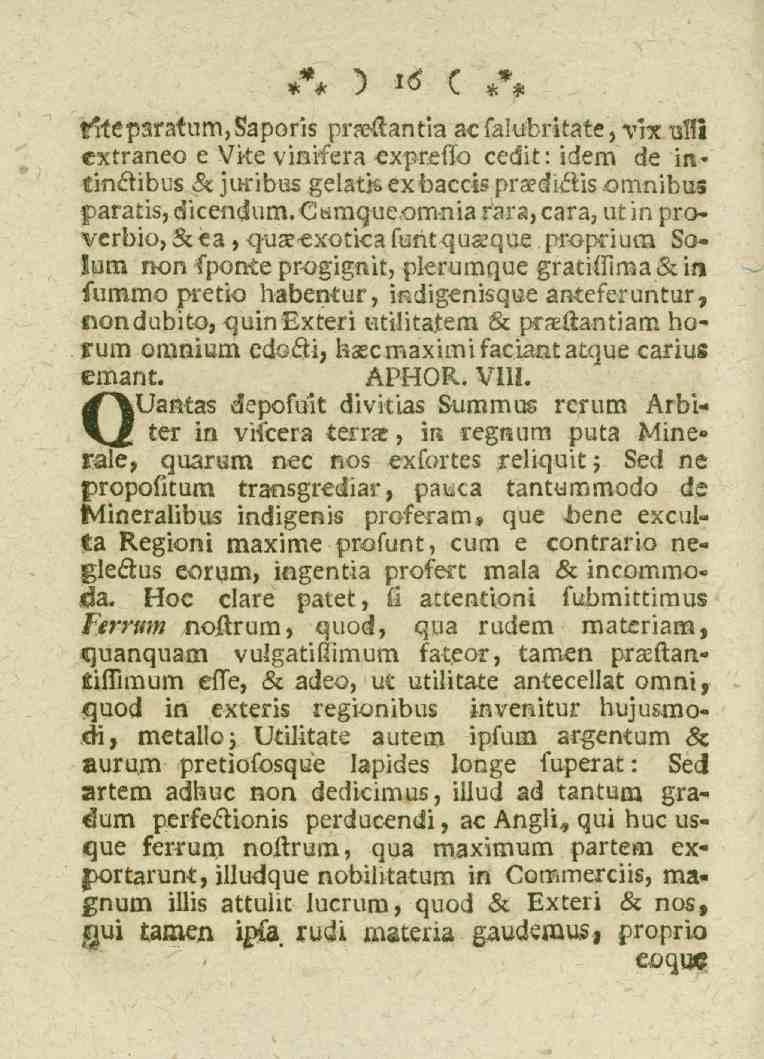 16 titeparatum,saporis praftantia ac falubrkate, vnt uslfi cxtraneo e Vke viaifera expreflo cedit: idem de intin&ibus 8c juribus geiatis exbaccis praediélis omnibus paratis, dicendum.