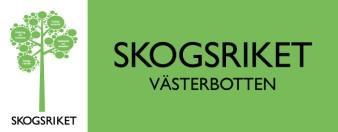 Skogsriket Västerbotten (2012-2015) Fem