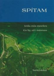 64 Spitham En by att minnas Författare: Juta Holst.