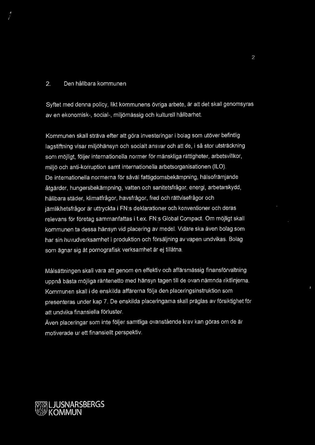 rättightr, arbtsvillkr, miljö ch anti-krruptin samt intrnatinlla arbtsrganisatinn (ILO).