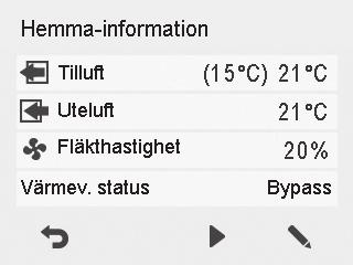 Byte av profil Bläddra i Hemma-, Borta- och Forcering-profilens uppgifter STYR LUFTVÄRMAREN Bläddra i Hemma-, Borta- och Forcering-profilens uppgifter När du vill bläddra i profilens