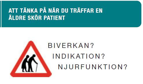 Kloka råd Minska risken för biverkningar genom bla: Indikation Beräkna