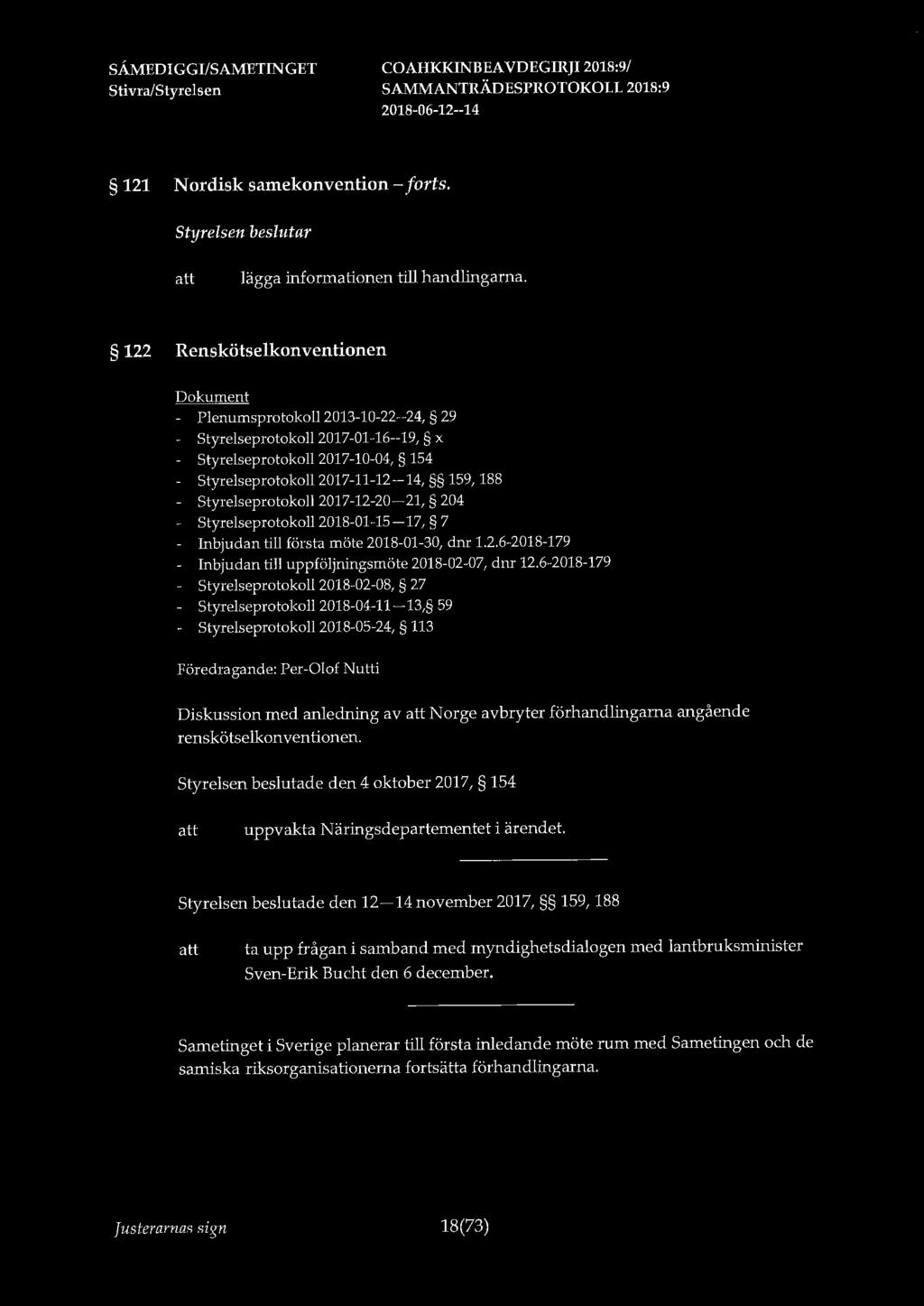 121 Nordisk samekonvention-forts. lägga informationen till handlingarna.