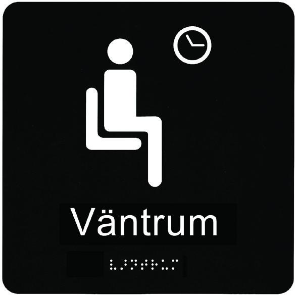 Rum med viss funktion ska ha symbolskyltar med taktil text och blindskrift.
