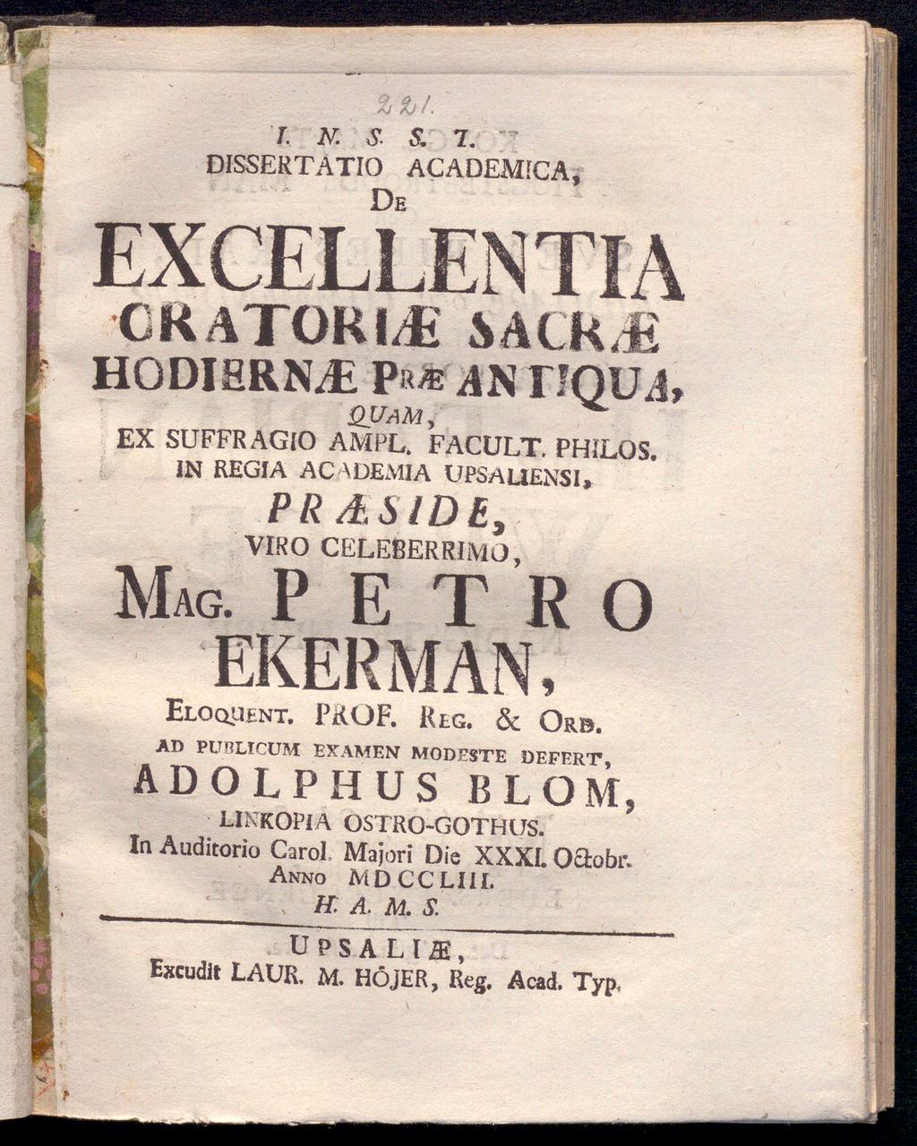 I. N. S. 51 7. DISSERTATIO ACADEMICA, De r CKATORI/E SACR/ HODIERNJE P»* AN rjqua QUAM, EX SUFFRAGlO AMPL. FACULT. PHILOS. IN REGIA A C A DEMIA UPSAUENS1» PR AS IDE, VIRO CELEEERRIMO, MAG.