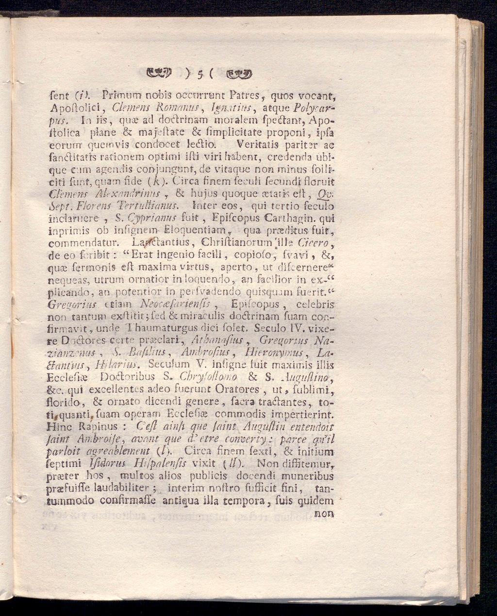 <SÄ# > 5 ( öl» fen t (/). Prfmurn nobis ocenrrunt Patres, qiros vocanf, Apoftolici, Clemens Romauns, Ignatius, atque Folyearpus. In ris, qua?