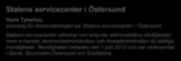 Ta fram personalekonomiska rapporter, nyckeltal samt jämföra utfall med andra organisationer och offentlig statistik.