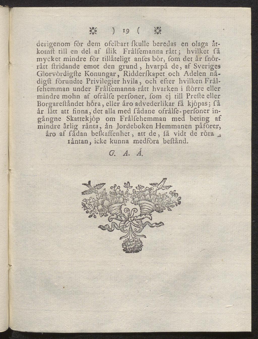 & ) '9 ( $ derigenom for dem ofelbart fkulle beredas en olaga åtkornil till en del af ßik Frålfemanna rått j hvilket få mycket mindre för tillåteligt anfes bör, fom det år fnörrått ftridande emot den
