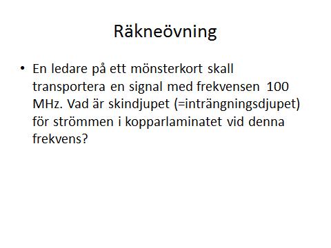 Lösning: I formelsamlingen sid