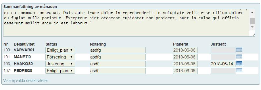 6 (9) Rapportering av Månadsrapport Varje månad behöver en månadsrapport skickas in.