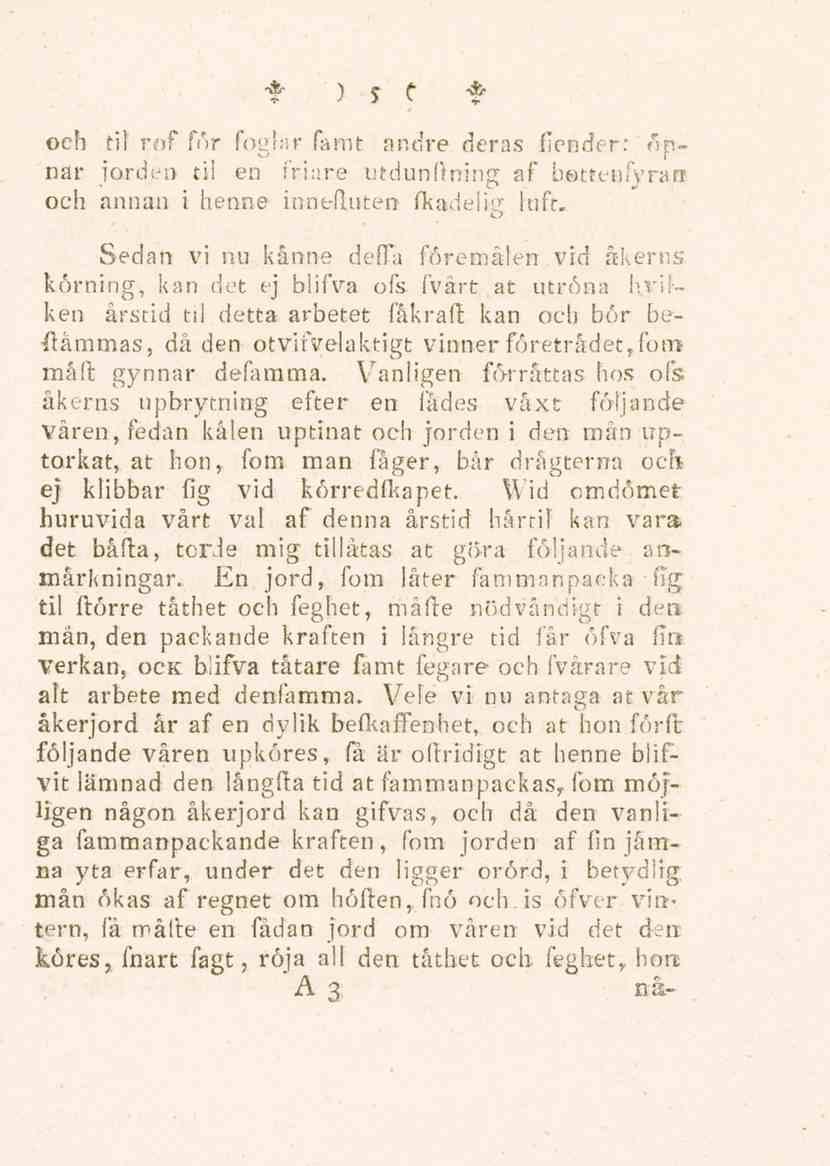 köres, fnart fagt, röja all den täthet och feghet, hon A 3 når' f och til rof för fogfar famt andre deras fiender: öpnar färden ti!
