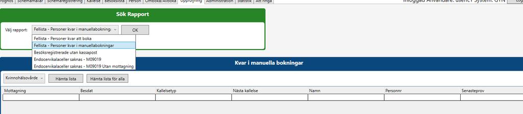 Uppföljning Under fliken uppföljning kan användaren söka efter rapporter och få fram listor med Information, som t.ex.