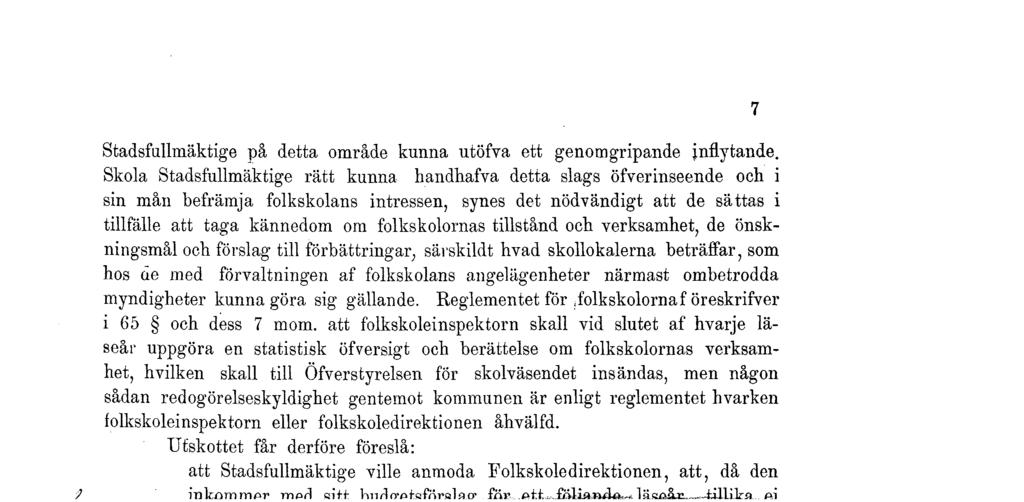 b Stadsfullmäktige på detta område kunna utöfva ett genomgripande inflytande.