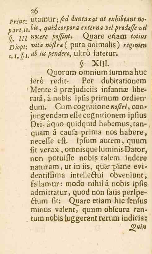 Priuc: utamur; fcd duntaxat ut ex ^.. e^l»/ «o» part.il. bis, quidtorpora externa ve/ /?r«^e^et/e/ - "! notere sia/)7»i. Quare eiiam io/l«/ i)/opi: vii-e»o/?^( puta animalis) regimen 5. l. H i.