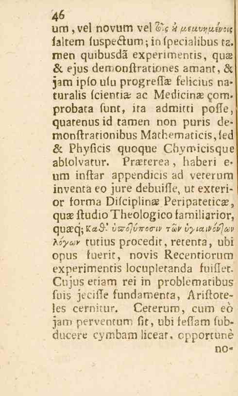 46 um, vel novum vel A5 ö j<c«^u.kl< i; ialtem fuspe&um ; in fpecialibus ca.