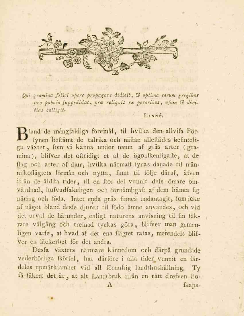 Qui gramina felici hpe-re propagarc didieit, Ö optima et)mm gregibuf pro pabuln fuppedidat, jftrir reliqvis ex jucoribus, «/"«w G? J:r/i- -?2a.y collijit. Lr nnc.