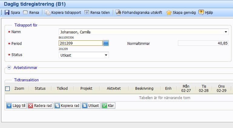 Daglig tidregistrering De röda stjärnorna är en markering för vilka uppgifter som måste fyllas i för att kunna gå vidare. 1.