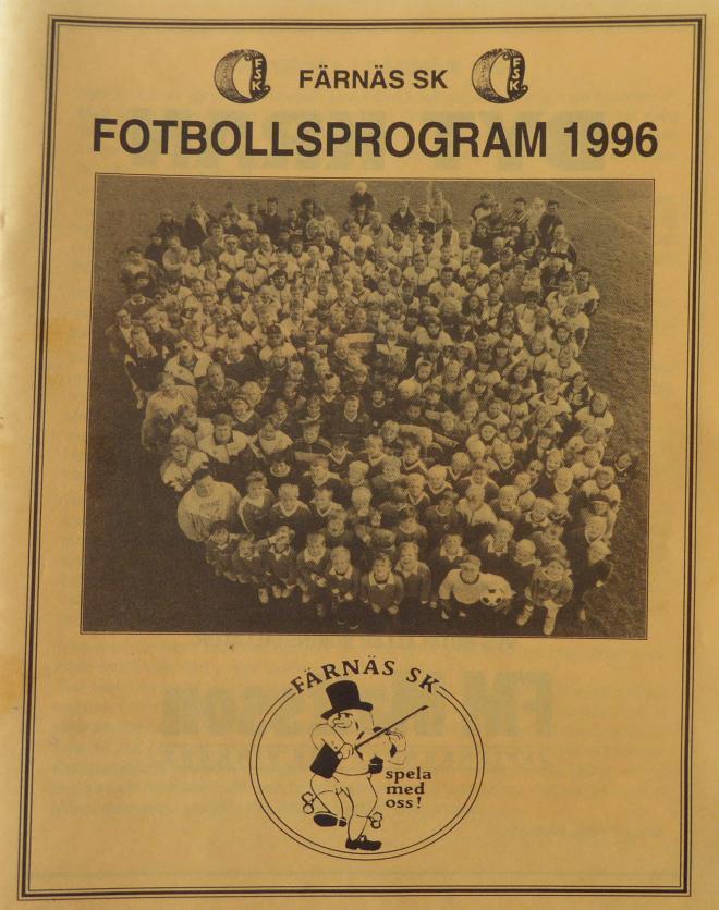 Färnäs Sportklubb 1996. Text källa: Årsberättelse Dalarnas Fotbollsförbund 1996. Tidningsreferat Mora Tidning. Text George Linnell Hur gick det för våra bättre dalalag säsongen 1996.