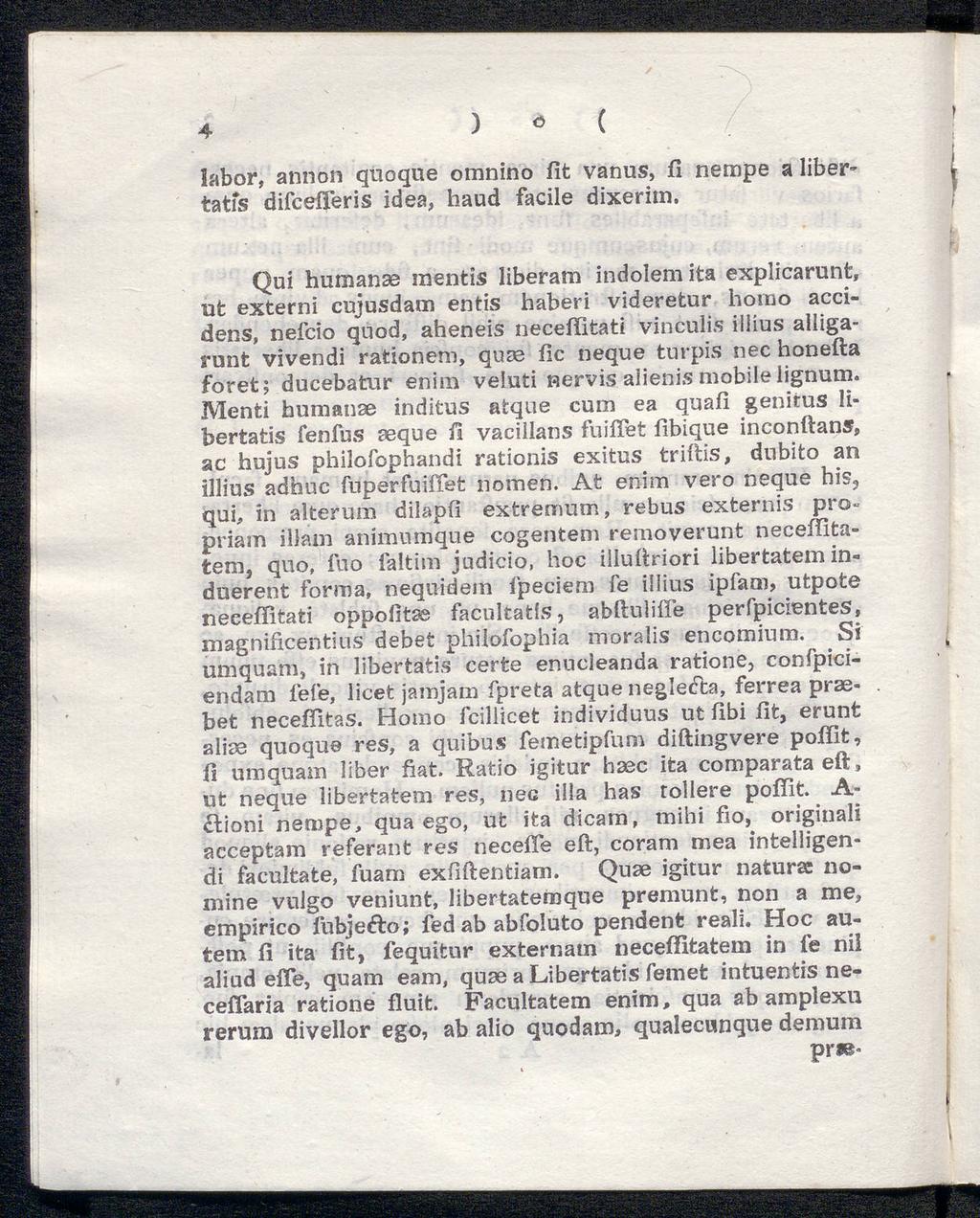 4 ) * ( labor, annon quoque omnino fit vanus, fi nempe a liber tatis difcefteris idea, haud facile dixerim.