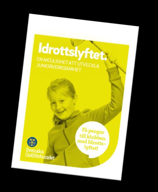 Idrottslyftet 2019 Paket 1 Golfens ledarutbildning Paket 2