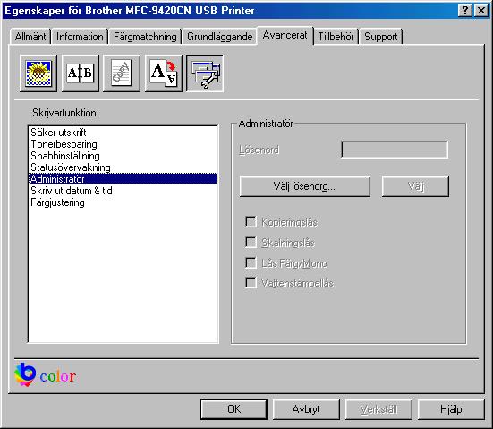 Utskrift Administratör (Endast för användare av Windows 98/98SE/Me) Valet Administratör gör att funktionerna Kopia, Skalning, Färg/Mono och Vattenstämpel kan låsas och skyddas med lösenord.