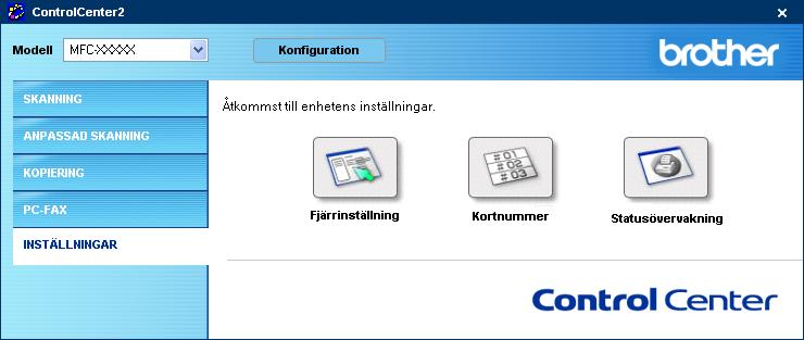 ControlCenter2 INSTÄLLNINGAR I det här avsnittet kan du konfigurera maskininställningar genom att klicka på knappen.
