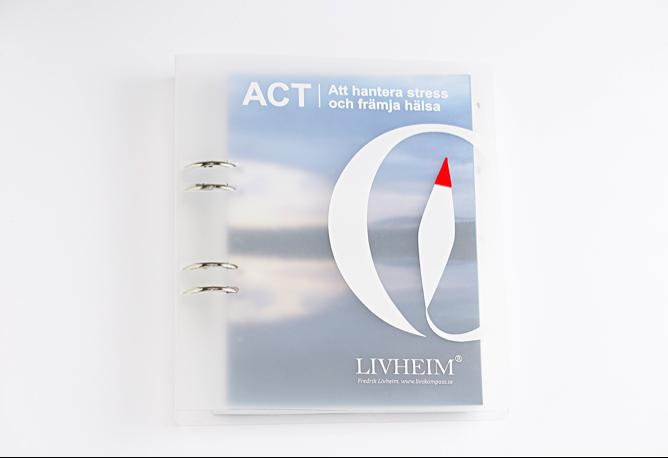 2016-05- 23 ACT Att hantera stress och främja hälsa Träff 1 Om stress och om språket Fredrik Livheim. www.livskompass.