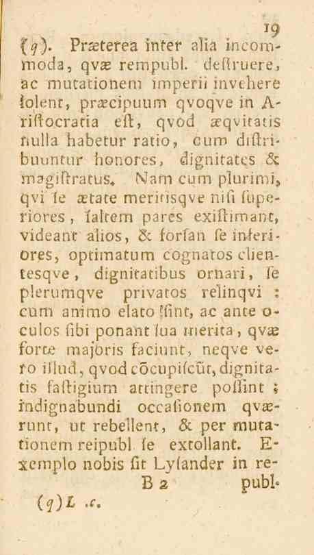 '9 i9 s^). Prsrterea inter alia kicommoda, qvx rempubl. deffruere.