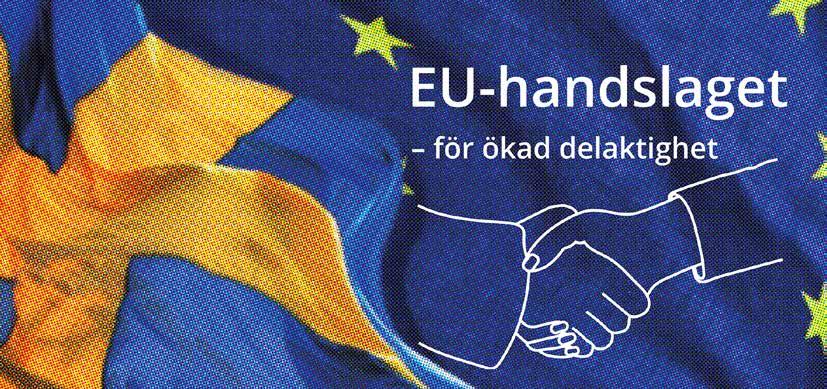 26 EU-handslag för ökad delaktighet - RS 2017-02445-2 EU-handslag för ökad delaktighet : Bilaga 2: Upplägg Västsvenskt EU-handslag 170929 (save the date) Save te the da Västsvenskt EU-handslag EU är