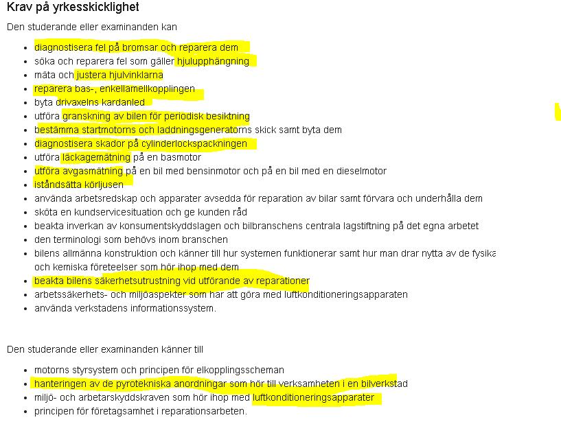 2. Obligatoriska examensdelen går in på att utföra reparationer och bestämma skick på motor och transmission. ( bild på examenskraven) min röst hörs.