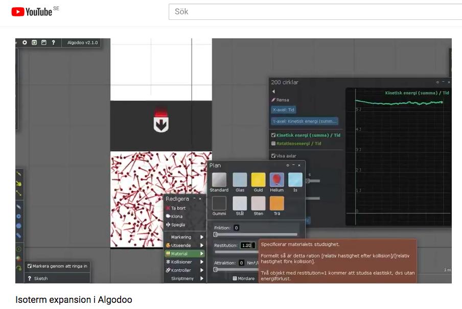 Figur 5: Youtube-klipp på en skärminspelning av en simulerad isoterm process i Algodoo. Se en isoterm expansion HÄR. 3.4 