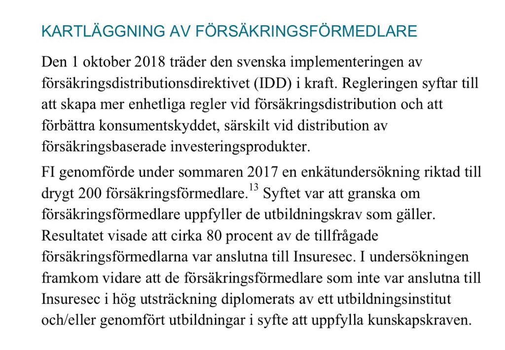 2019 Behörighetstester Riskförsäkring betalskydds- och objektsförsäkring 2019 Riskförsäkring trafikförsäkring 2019 Försäkringsplus 2019