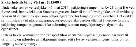 Rekonstruerade sedan svår vältolycka med timmersläp.