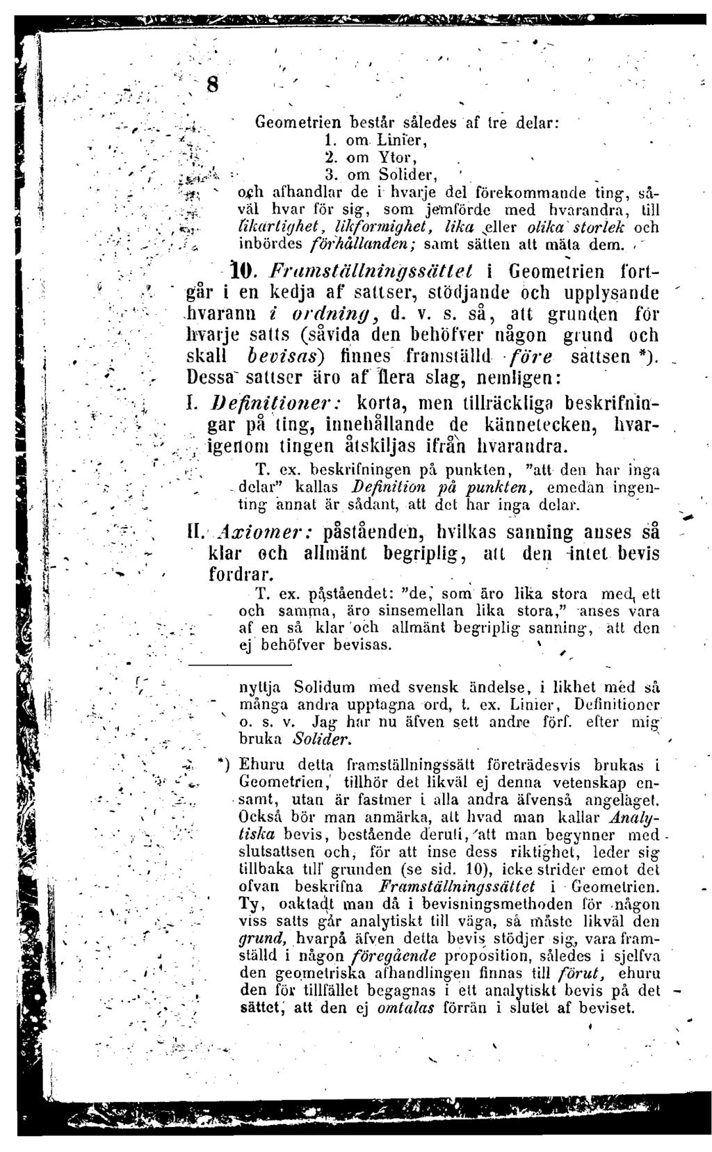 Geometrien består således af tre delar: 1. om Linier, 2. om Ytor, 3.