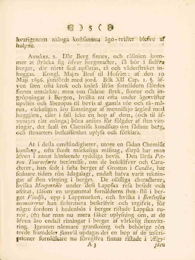 5 lavarigenom många koflfamtaa ågo-tvifler blefve af hulpne. - * Anmärk. 2.