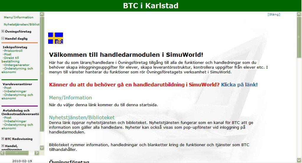 SimuWorld Internetportal Övningsföretag Innehållsförteckning Övningsföretag...1 Innehållsförteckning... 1 Redigering av Övningsföretagets företagsuppgifter... 3 Uppläggning av elevlogin.