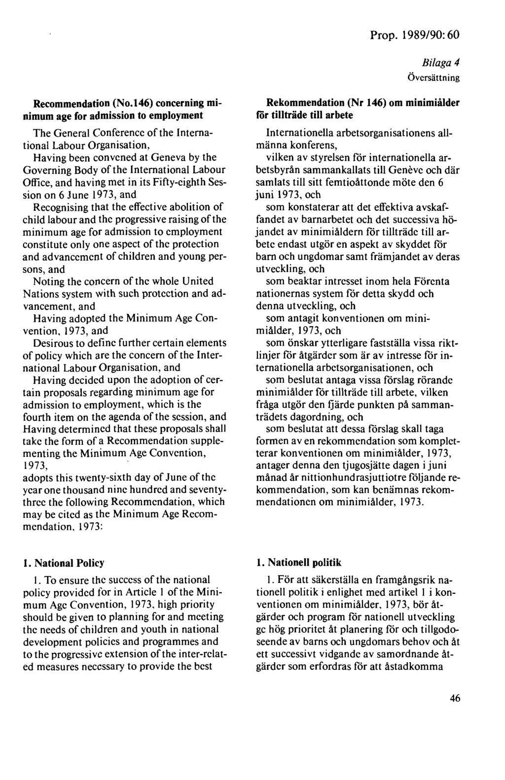 Prop. 1989/90: 60 Bilaga 4 Översättning Recommendation (No.