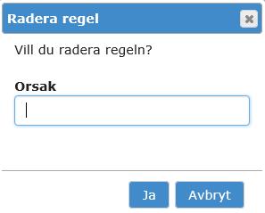 7 (8) 5. Klicka på Radera för den regeln som du vill ta bort. 6.