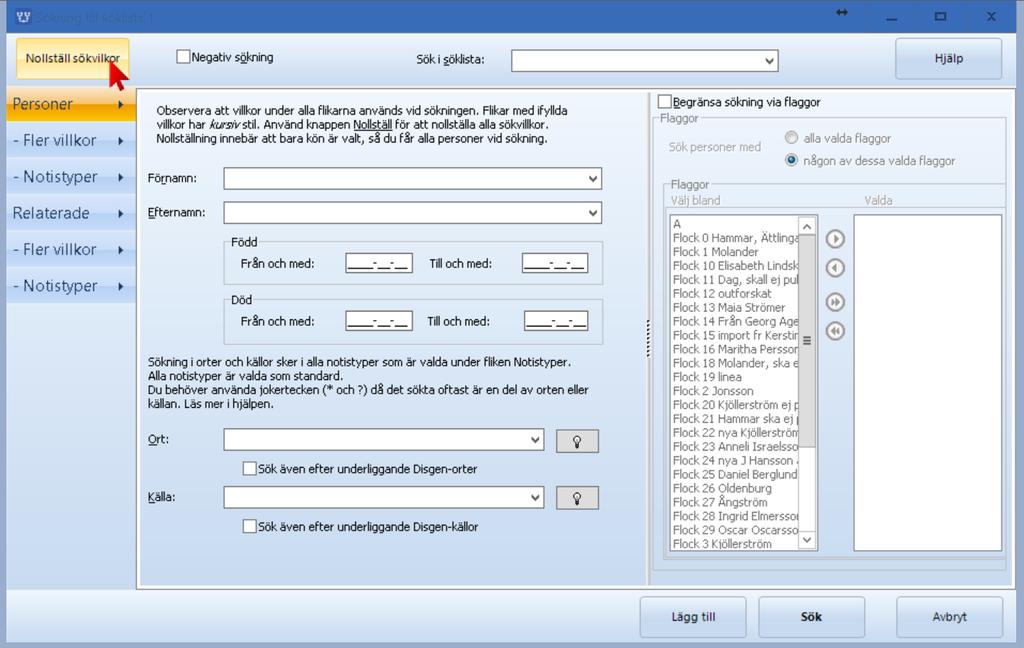 Sök alla inmatade personer Klicka på ikonen Sök Klicka på Nollställ