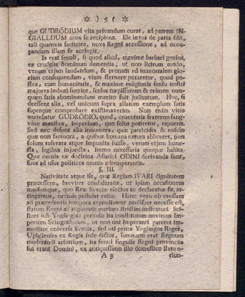 & ) 5 f que GTTDRÖDIUM vita privandum coraf T ad; parrem Ifäf* GlALLDUM rnox fe recipiens» Ille lastus de parta fibi, tali quamvis faclnore, nova Regnl acceflione > ad otcupandam illam fe acdngir* Is
