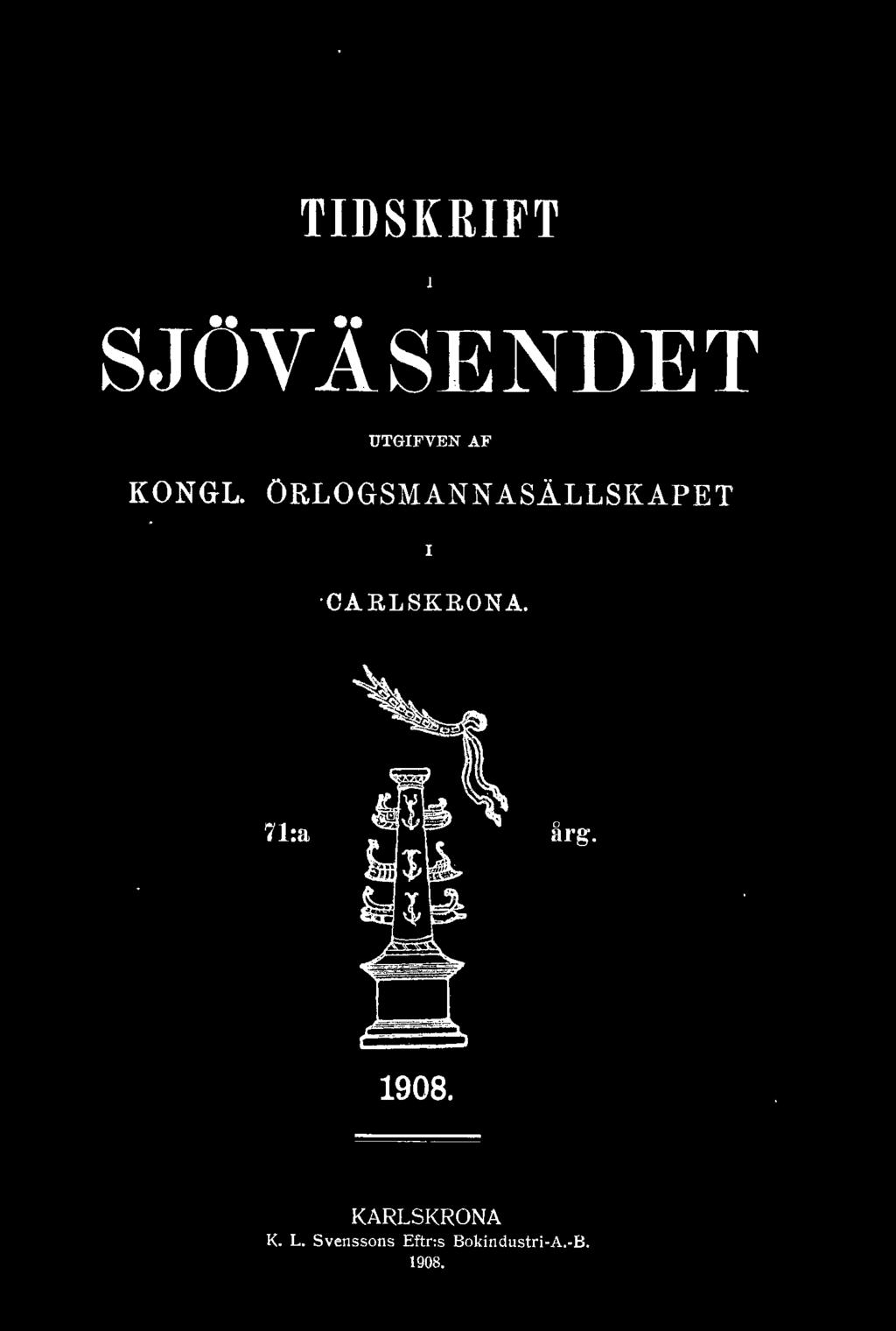 CARLSKRONA. 71:a år g. 1908.