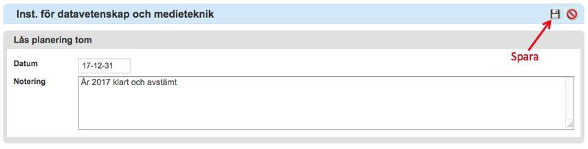 Låsa planering Det går att låsa planeringen fram till ett visst datum för att förhindra att ändringar i den görs. Detta kan du t.ex.