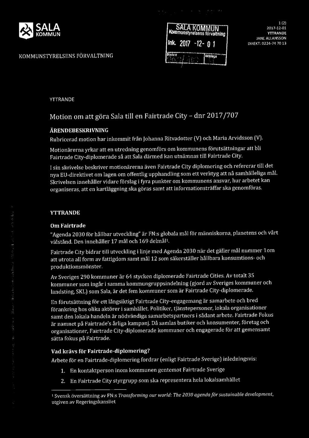 "."-. HIL10\ ::,I.I-.-li',_u h: ["ur _.»Lftju,,.- Q) SALA MMU 2017 12-01 KOMMUN Kommunstyrersens förvaltning YTTRANDE KOMMUNSTYRELSENS FÖRVALTNING Plug];?