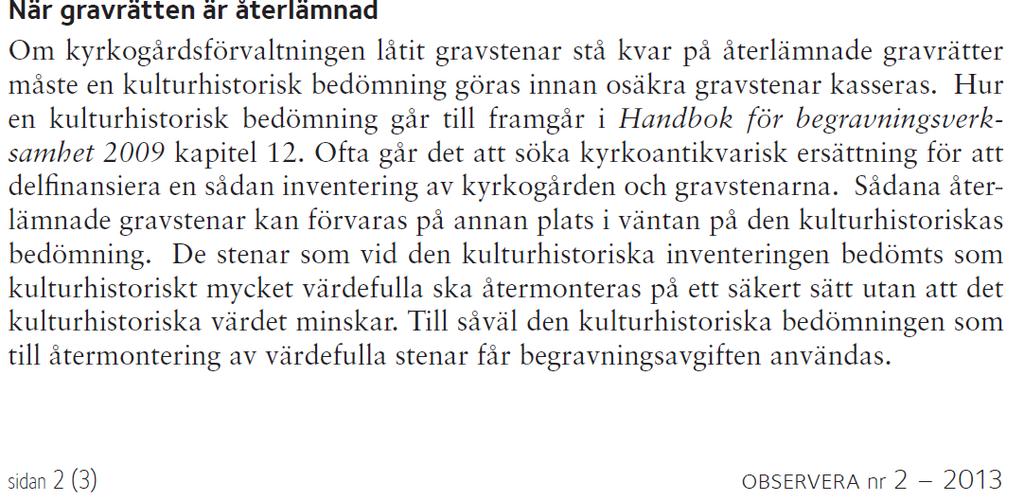 10. Hur tar vi hand om våra egna stenar? Förslag på flödesschema åtgärdsplan Helsingborg: 1.
